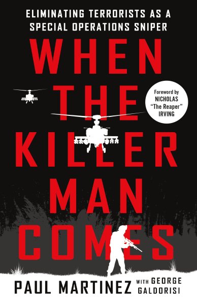 When the Killer Man Comes: Eliminating Terrorists As a Special Operations Sniper cover