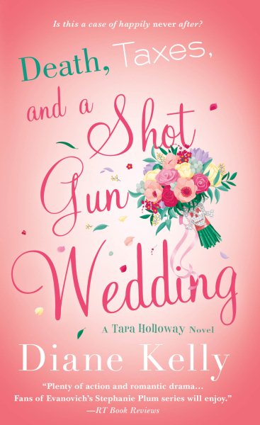 Death, Taxes, and a Shotgun Wedding: A Tara Holloway Novel (A Tara Holloway Novel, 12) cover