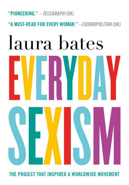 Everyday Sexism: The Project that Inspired a Worldwide Movement cover