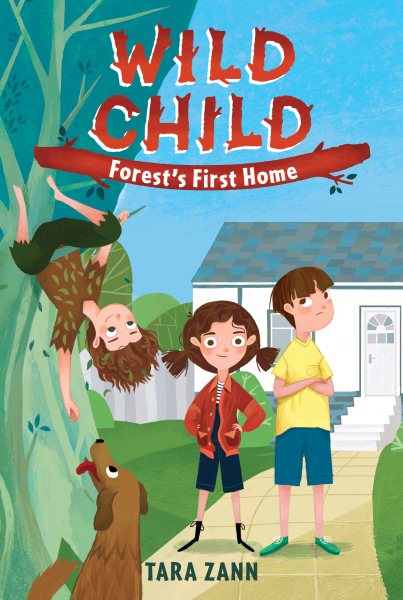 Wild Child: Forest's First Home (Wild Child, 1) cover