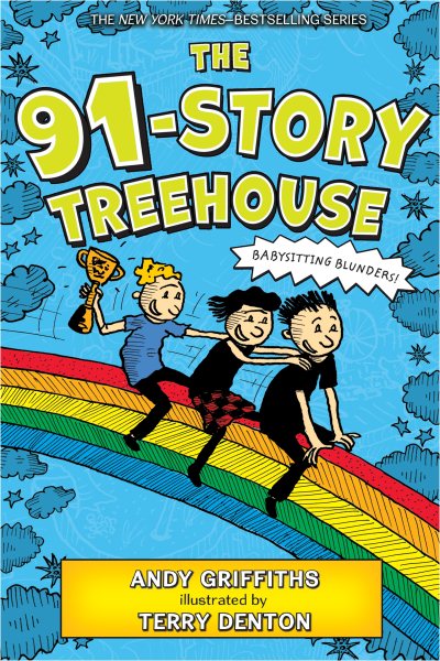 The 91-Story Treehouse: Babysitting Blunders! (The Treehouse Books, 7) cover