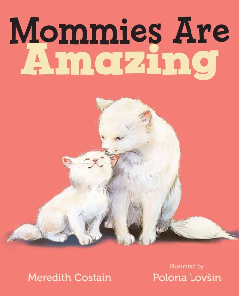 Mommies Are Amazing cover