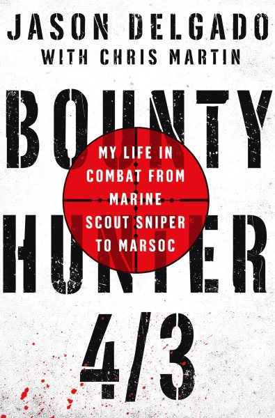 Bounty Hunter 4/3: From the Bronx to Marine Scout Sniper cover