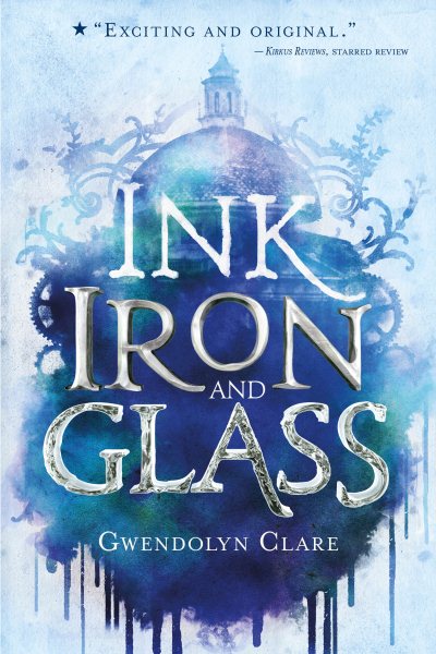 Ink, Iron, and Glass cover