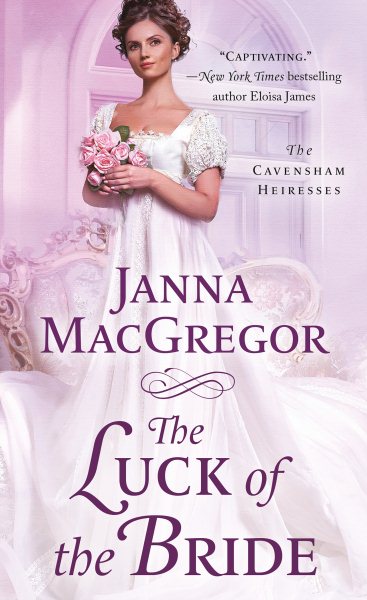 The Luck of the Bride: The Cavensham Heiresses cover