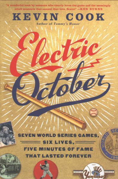 Electric October: Seven World Series Games, Six Lives, Five Minutes of Fame That Lasted Forever cover