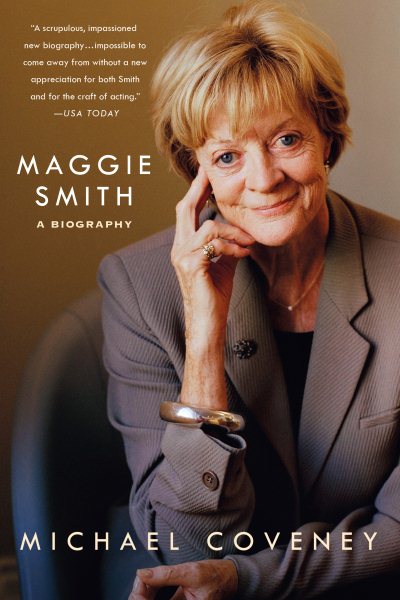 Maggie Smith: A Biography: A Biography