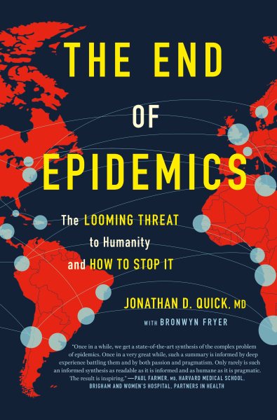 The End of Epidemics: The Looming Threat to Humanity and How to Stop It cover