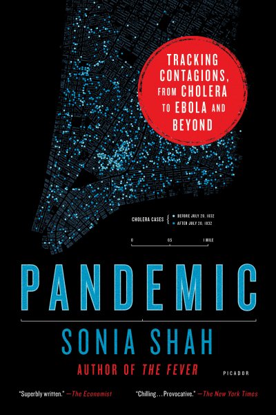 Pandemic: Tracking Contagions, From Cholera To Ebola And Beyond cover