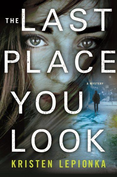The Last Place You Look: A Mystery (Roxane Weary)