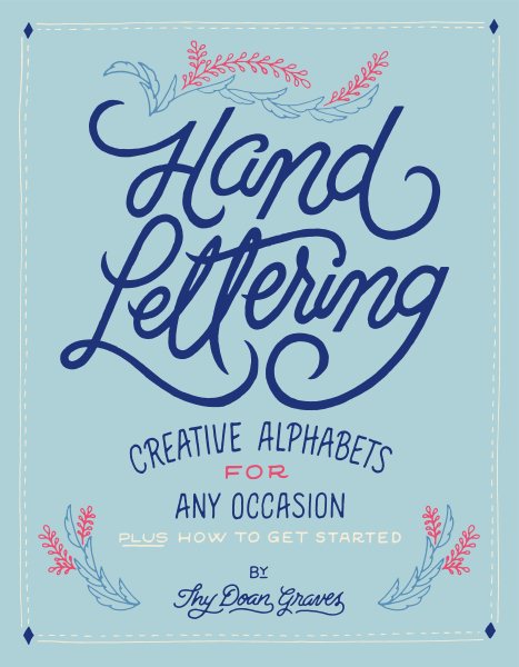 Hand Lettering: Creative Alphabets for Any Occasion cover