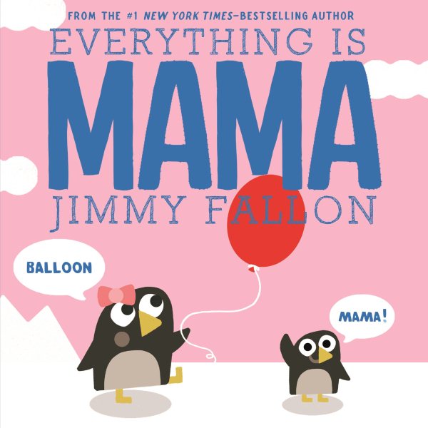 Everything Is Mama (Package May Vary) cover