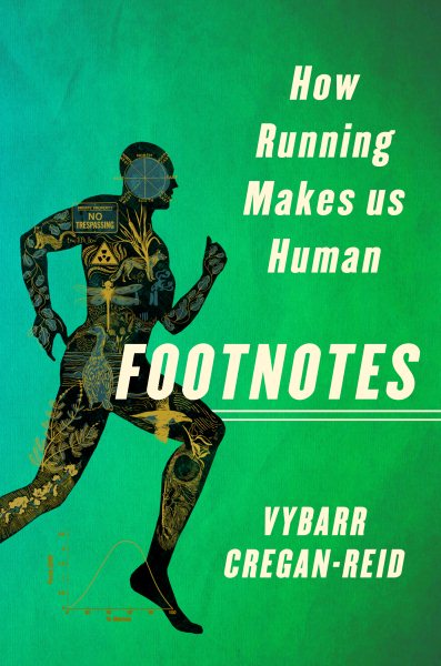 Footnotes: How Running Makes Us Human cover