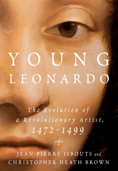 Young Leonardo: The Evolution of a Revolutionary Artist, 1472-1499 cover