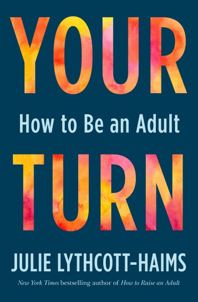 Your Turn: How to Be an Adult cover
