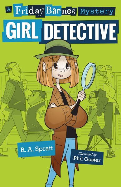 Girl Detective: A Friday Barnes Mystery (Friday Barnes Mysteries) cover