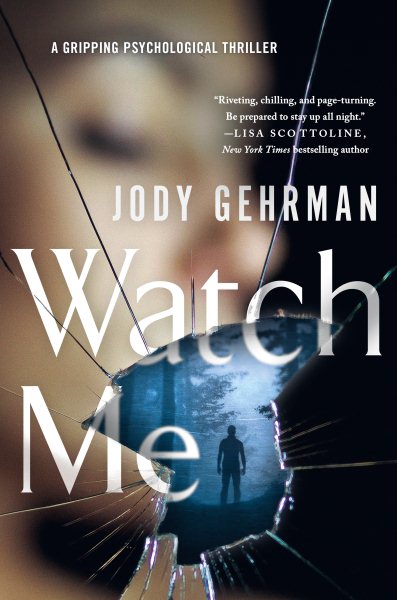 Watch Me: A Gripping Psychological Thriller cover