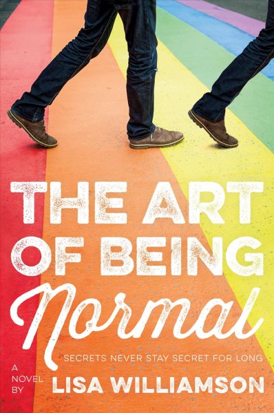 The Art of Being Normal: A Novel cover