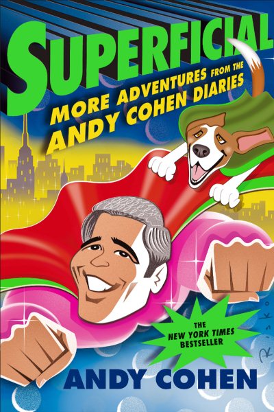 Superficial: More Adventures from the Andy Cohen Diaries cover