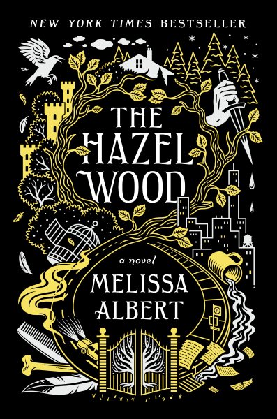 The Hazel Wood: A Novel (The Hazel Wood, 1) cover