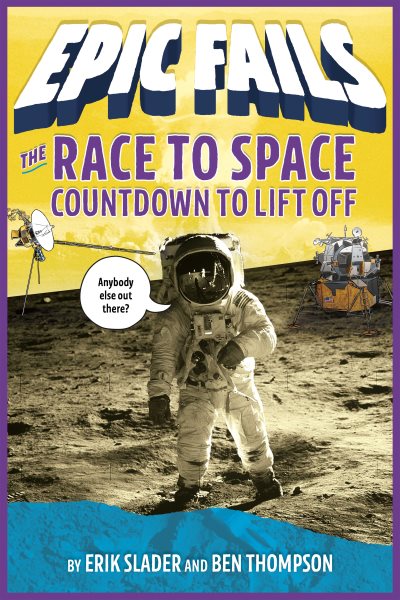 The Race to Space: Countdown to Liftoff (Epic Fails #2) cover