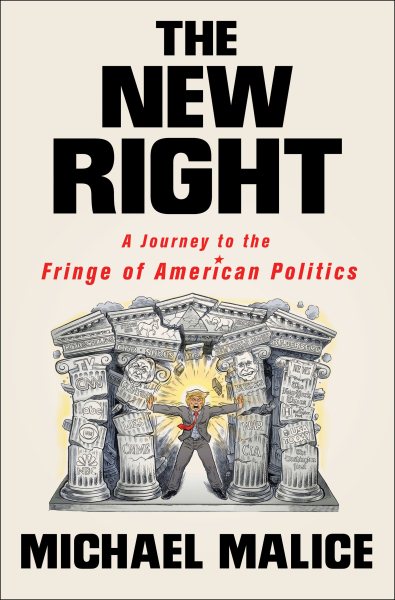 The New Right: A Journey to the Fringe of American Politics cover