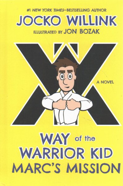 Marc's Mission: Way of the Warrior Kid (A Novel) (Way of the Warrior Kid, 2) cover