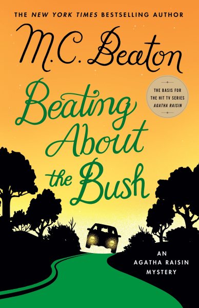 Beating About the Bush: An Agatha Raisin Mystery (Agatha Raisin Mysteries, 30) cover