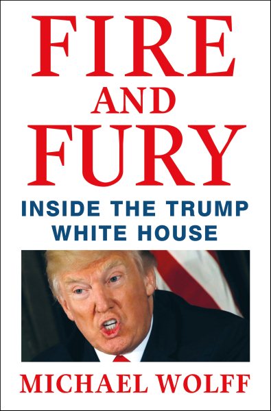 Fire and Fury: Inside the Trump White House cover