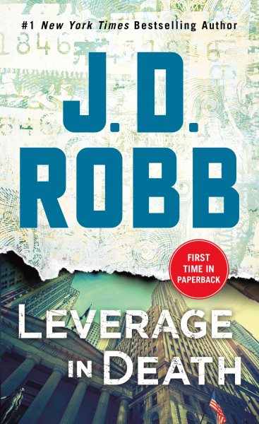 Leverage in Death: An Eve Dallas Novel (In Death, 47)