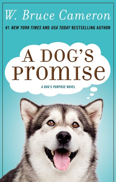 A Dog's Promise: A Novel (A Dog's Purpose, 3) cover