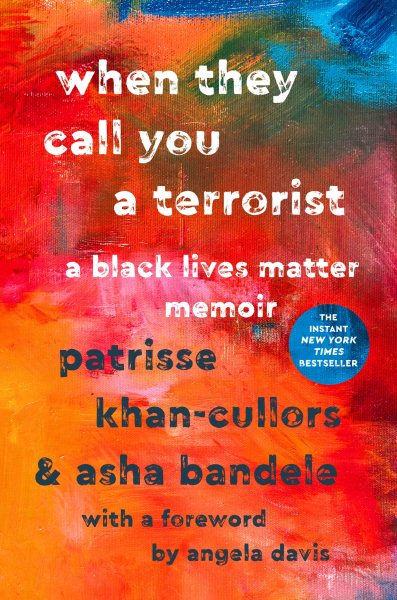 When They Call You a Terrorist: A Black Lives Matter Memoir cover