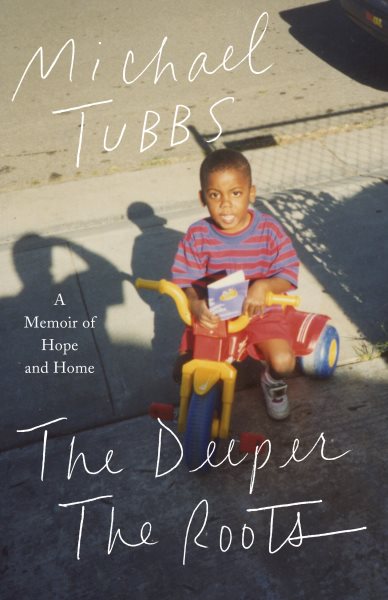 The Deeper the Roots: A Memoir of Hope and Home cover