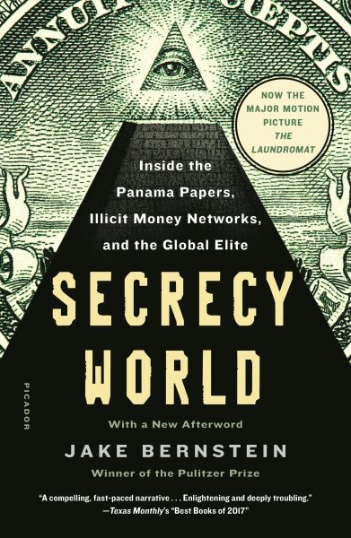 Secrecy World (Now the Major Motion Picture THE LAUNDROMAT): Inside the Panama Papers, Illicit Money Networks, and the Global Elite cover