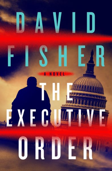 The Executive Order: A Novel cover