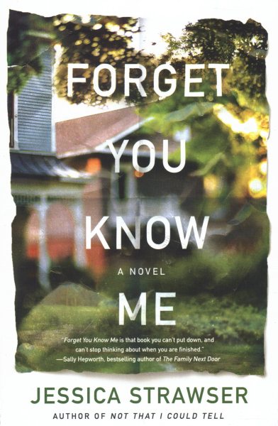 Forget You Know Me: A Novel cover
