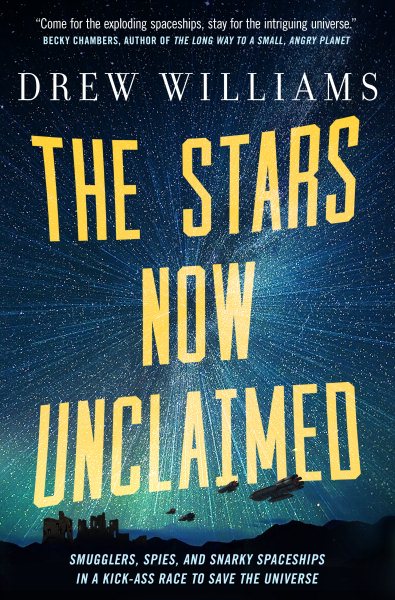 The Stars Now Unclaimed (The Universe After, 1) cover