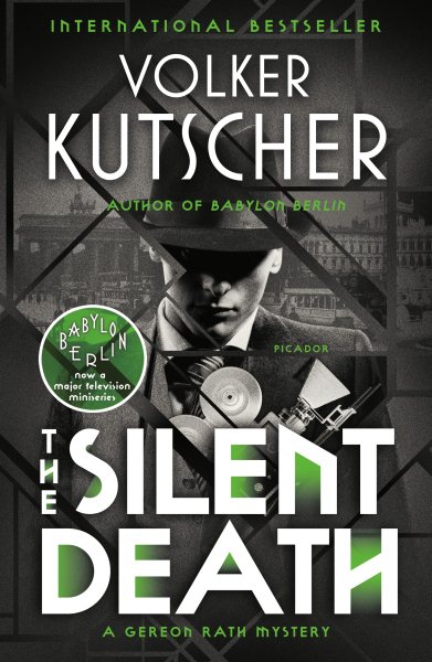 The Silent Death: A Gereon Rath Mystery (Gereon Rath Mystery Series, 2) cover