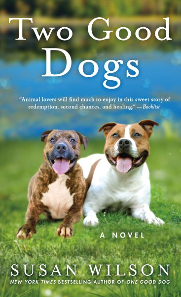 Two Good Dogs: A Novel cover