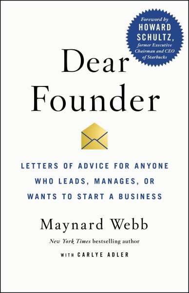 Dear Founder: Letters of Advice for Anyone Who Leads, Manages, or Wants to Start a Business cover