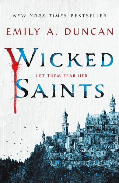 Wicked Saints: A Novel (Something Dark and Holy, 1) cover