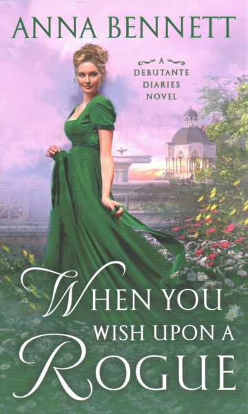 When You Wish Upon a Rogue: A Debutante Diaries Novel (Debutante Diaries, 3) cover