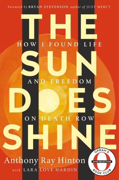The Sun Does Shine: How I Found Life and Freedom on Death Row (Oprah's Book Club Summer 2018 Selection) cover