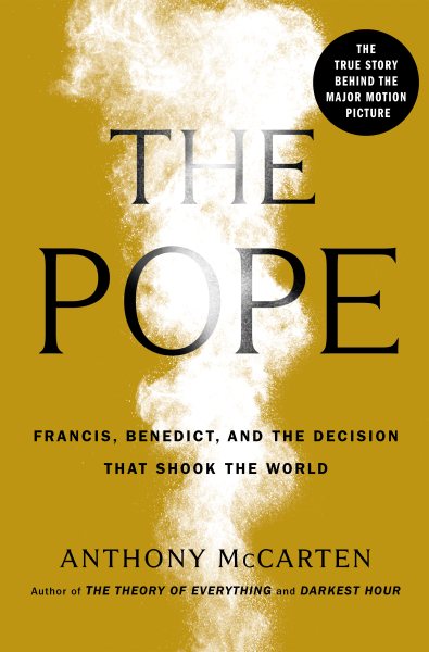 The Pope: Francis, Benedict, and the Decision That Shook the World cover