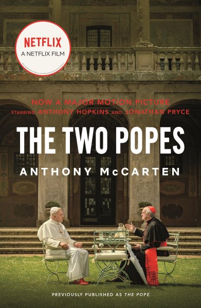The Two Popes: Francis, Benedict, and the Decision That Shook the World cover