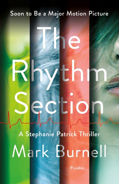 The Rhythm Section: A Stephanie Patrick Thriller (Stephanie Patrick Thrillers, 1)