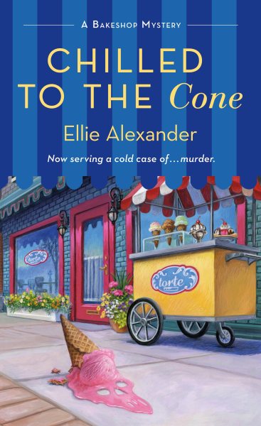 Chilled to the Cone: A Bakeshop Mystery (A Bakeshop Mystery, 12) cover