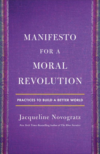 Manifesto for a Moral Revolution: Practices to Build a Better World cover