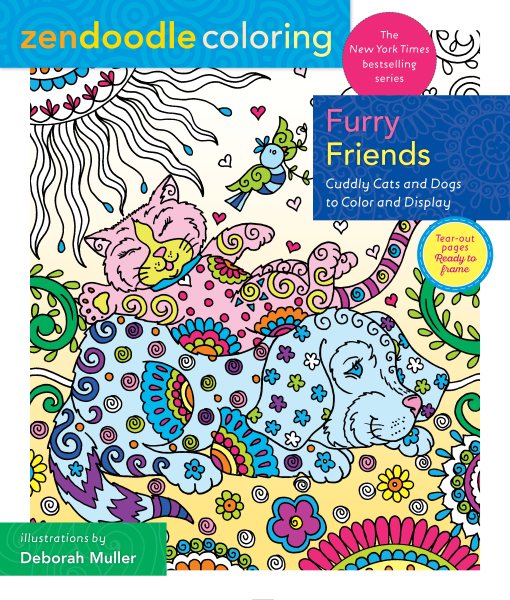 Zendoodle Coloring: Furry Friends: Cuddly Cats and Dogs to Color and Display cover