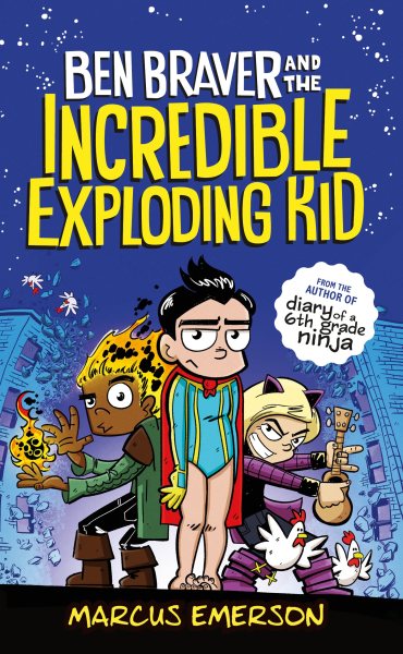 Ben Braver and the Incredible Exploding Kid (Ben Braver, 2) cover